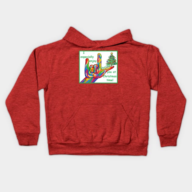 ASL I EspeciallyEnjoy Loving You at Christmas Time Kids Hoodie by EloiseART